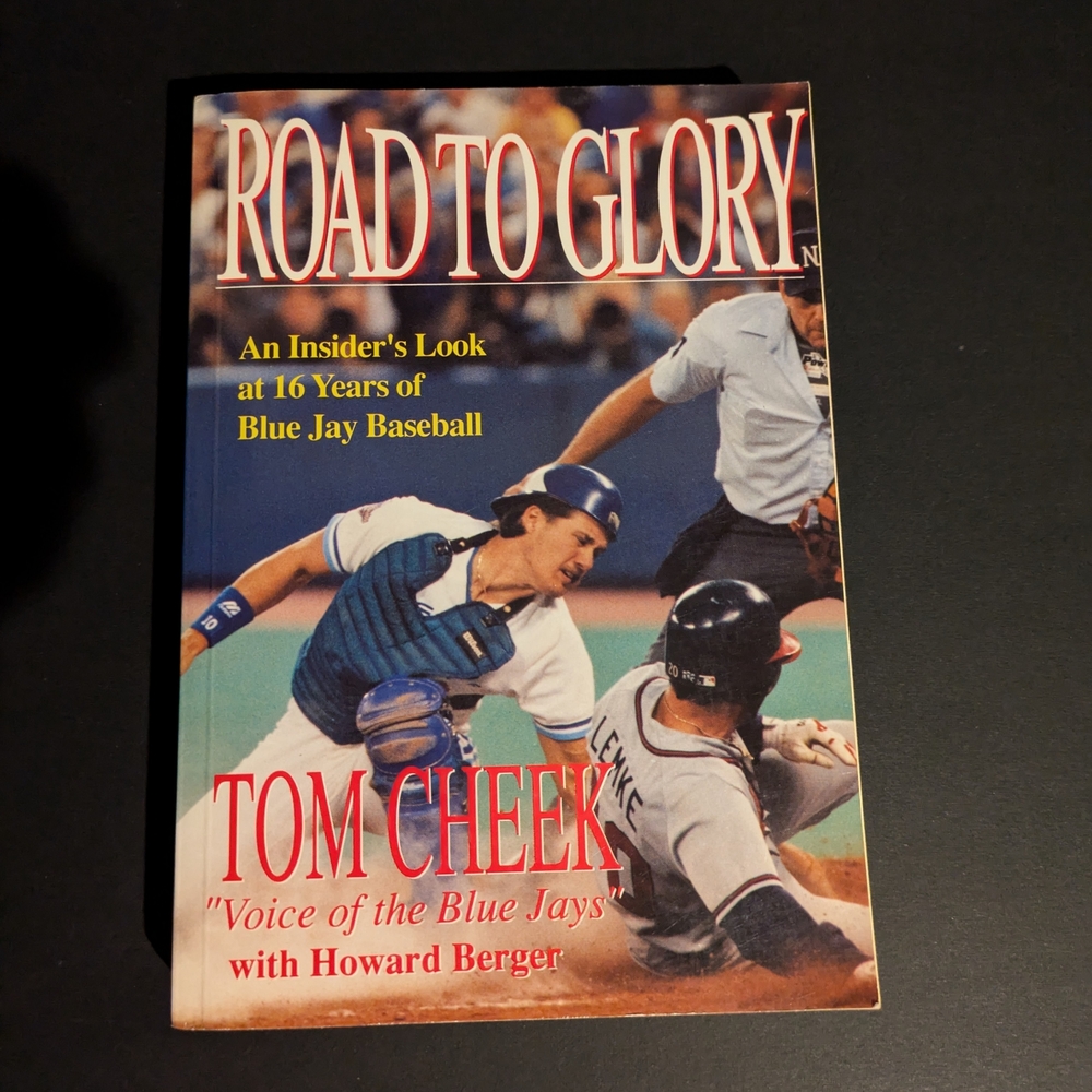 Road to Glory An Insider's Look at 16 Years of Blue Jay Baseball Used Book